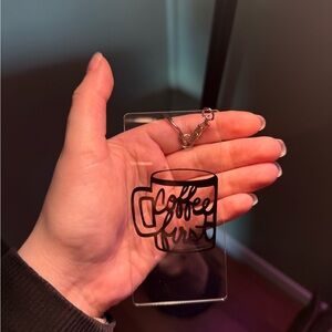 Clear Coffee First Keychain